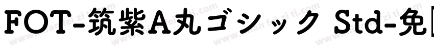 FOT-筑紫A丸ゴシック Std字体转换